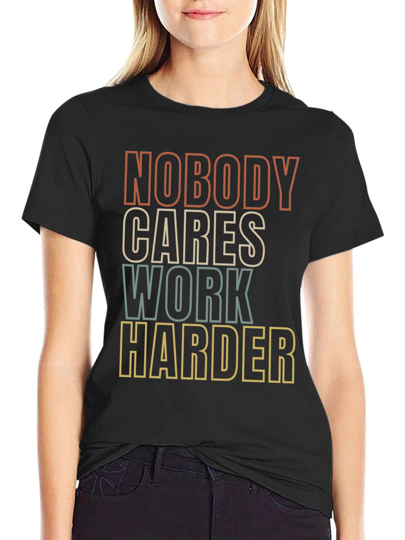 Motivational Graphic Tee - Nobody Cares Work Harder