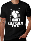I Cant Keep Calm Im A Drummer T-Shirt