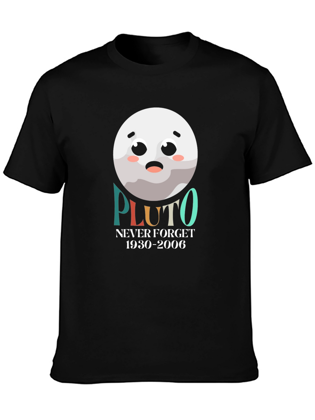 Pluto Never Forget T-Shirt Funny Planet Tee