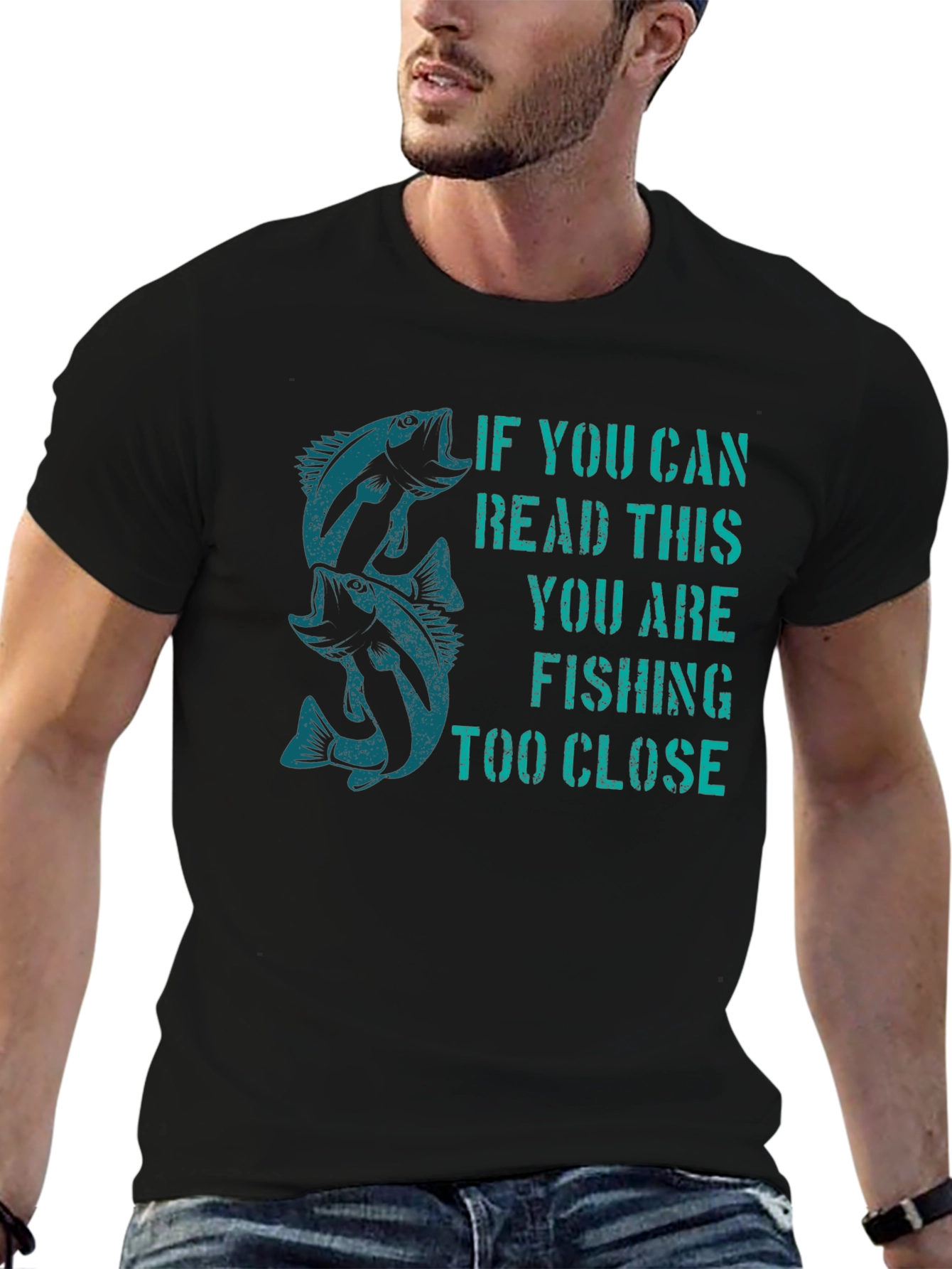 Fishing T-Shirt - Read This Youre Too Close