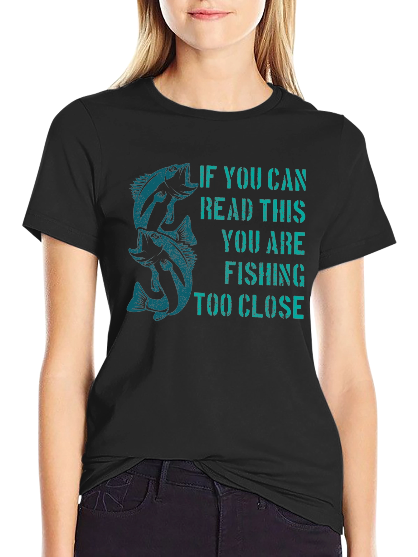 Fishing T-Shirt - Read This Youre Too Close