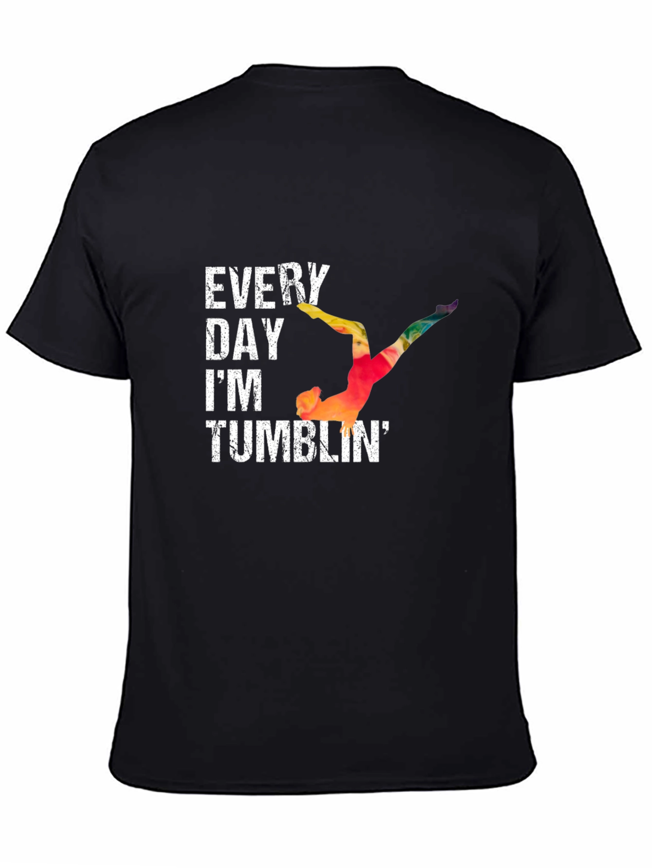 Every Day Im Tumblin Gymnastics T-Shirt