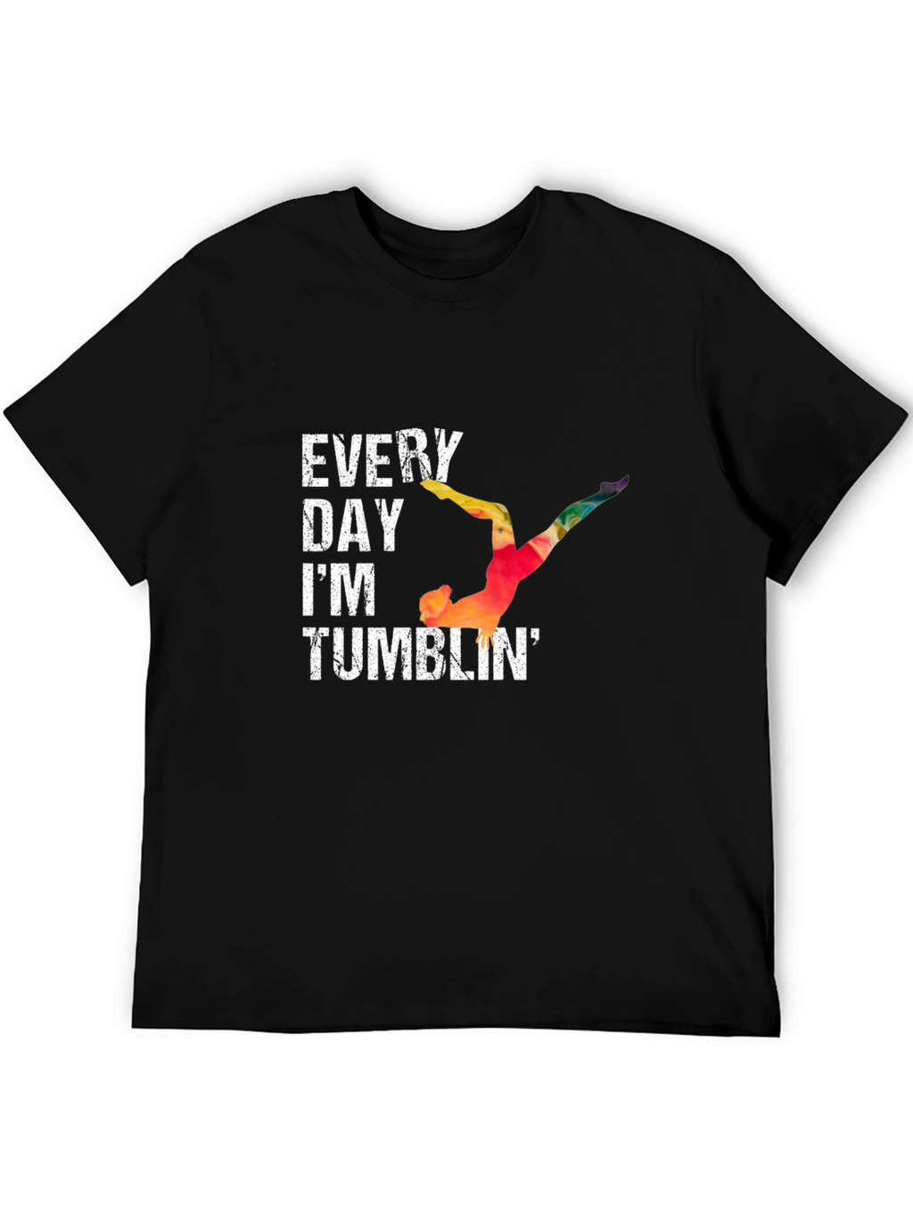 Every Day Im Tumblin Gymnastics T-Shirt