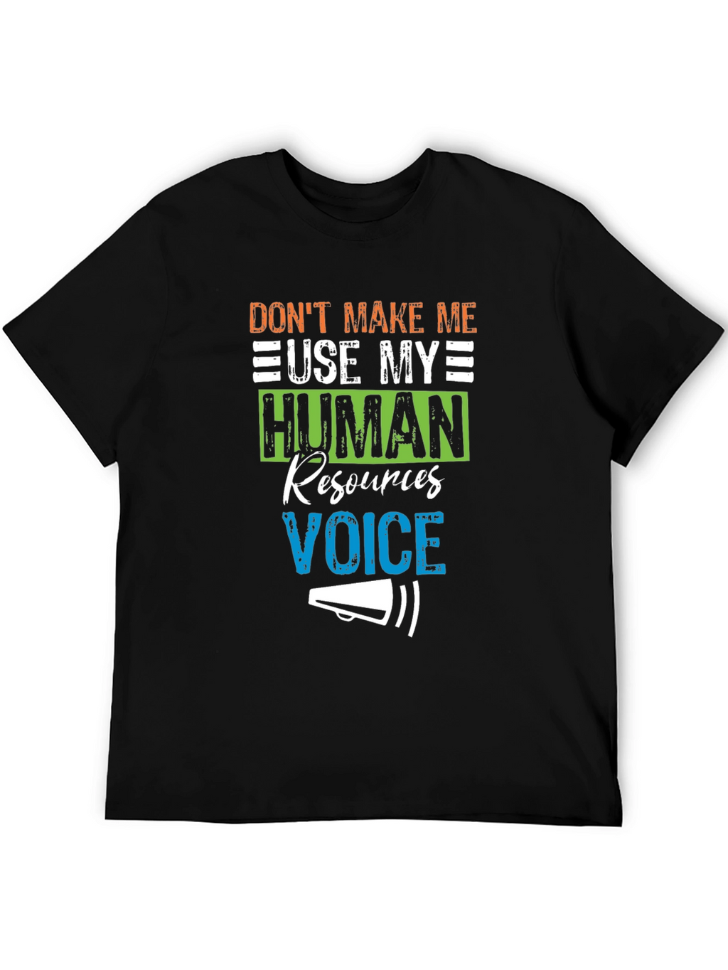 HR Voice T-Shirt - Funny Human Resources Tee