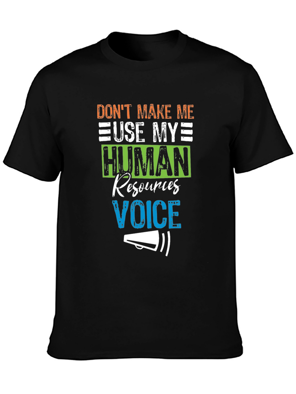 HR Voice T-Shirt - Funny Human Resources Tee