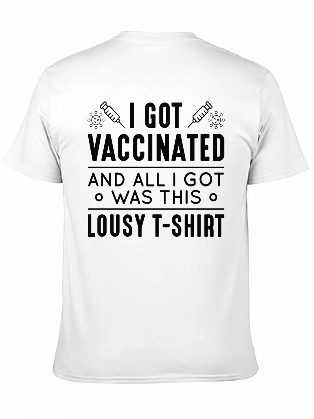 Vaccinated Lousy T-Shirt