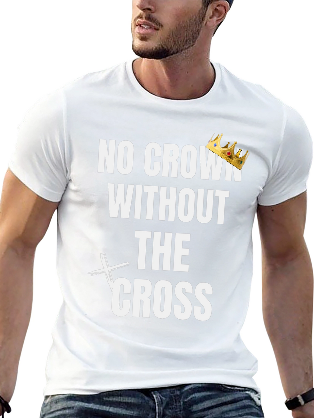 No Crown Without the Cross Graphic Tee