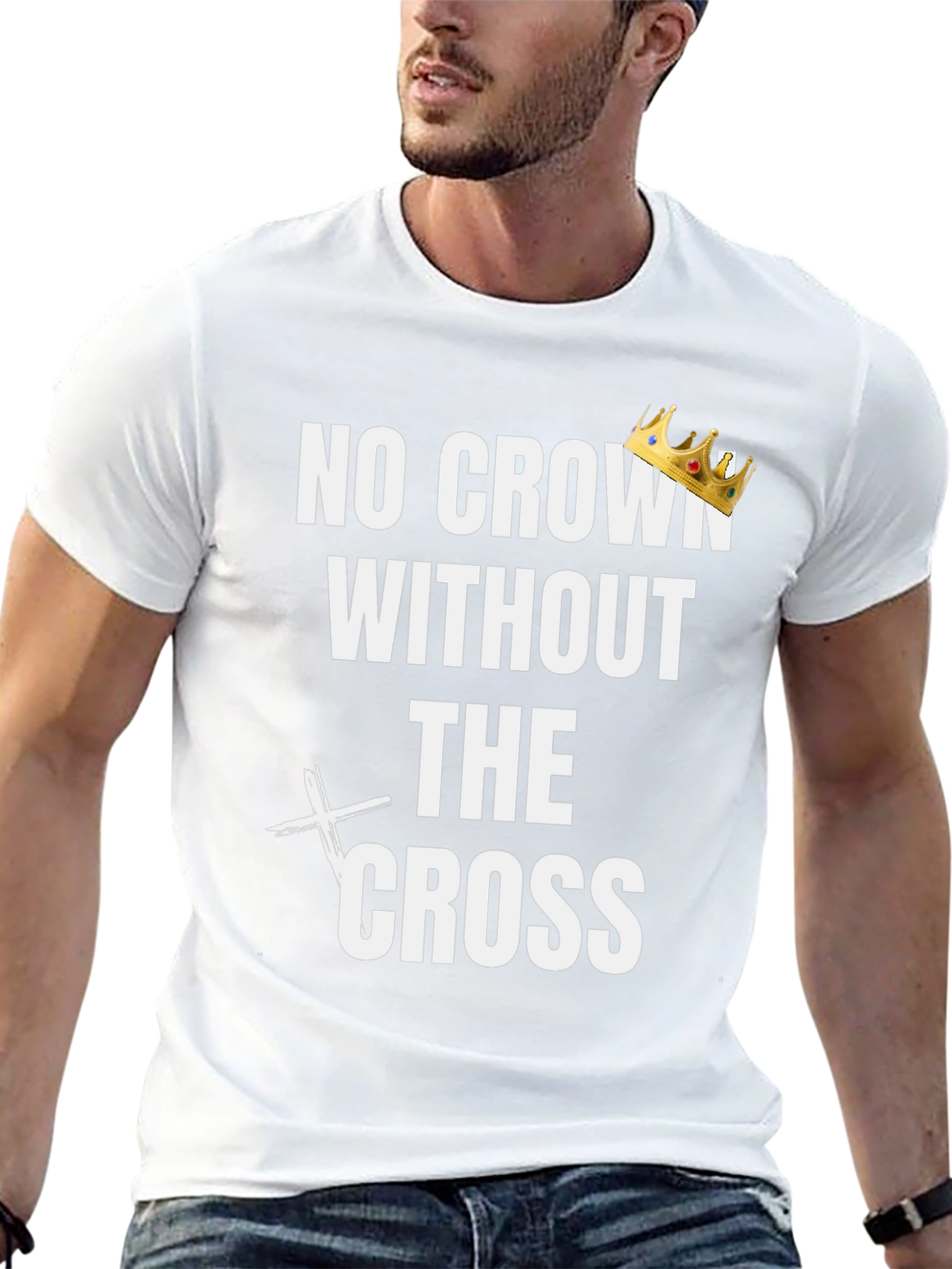 No Crown Without the Cross Graphic Tee