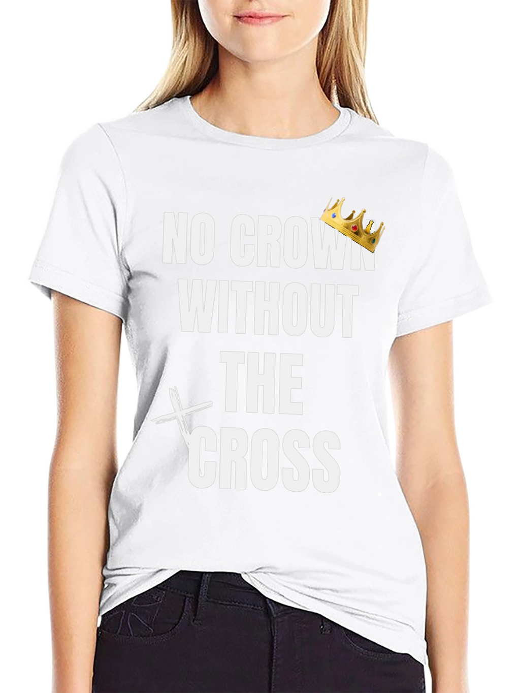 No Crown Without the Cross Graphic Tee
