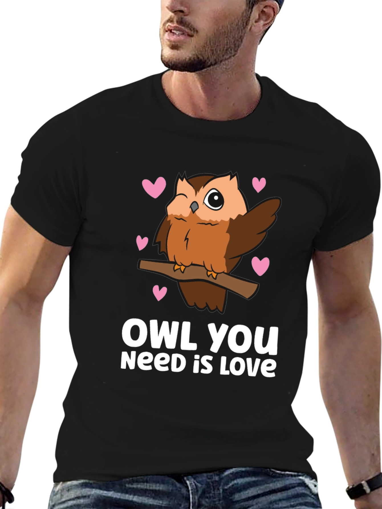 Owl You Need is Love - Cute Graphic Tee