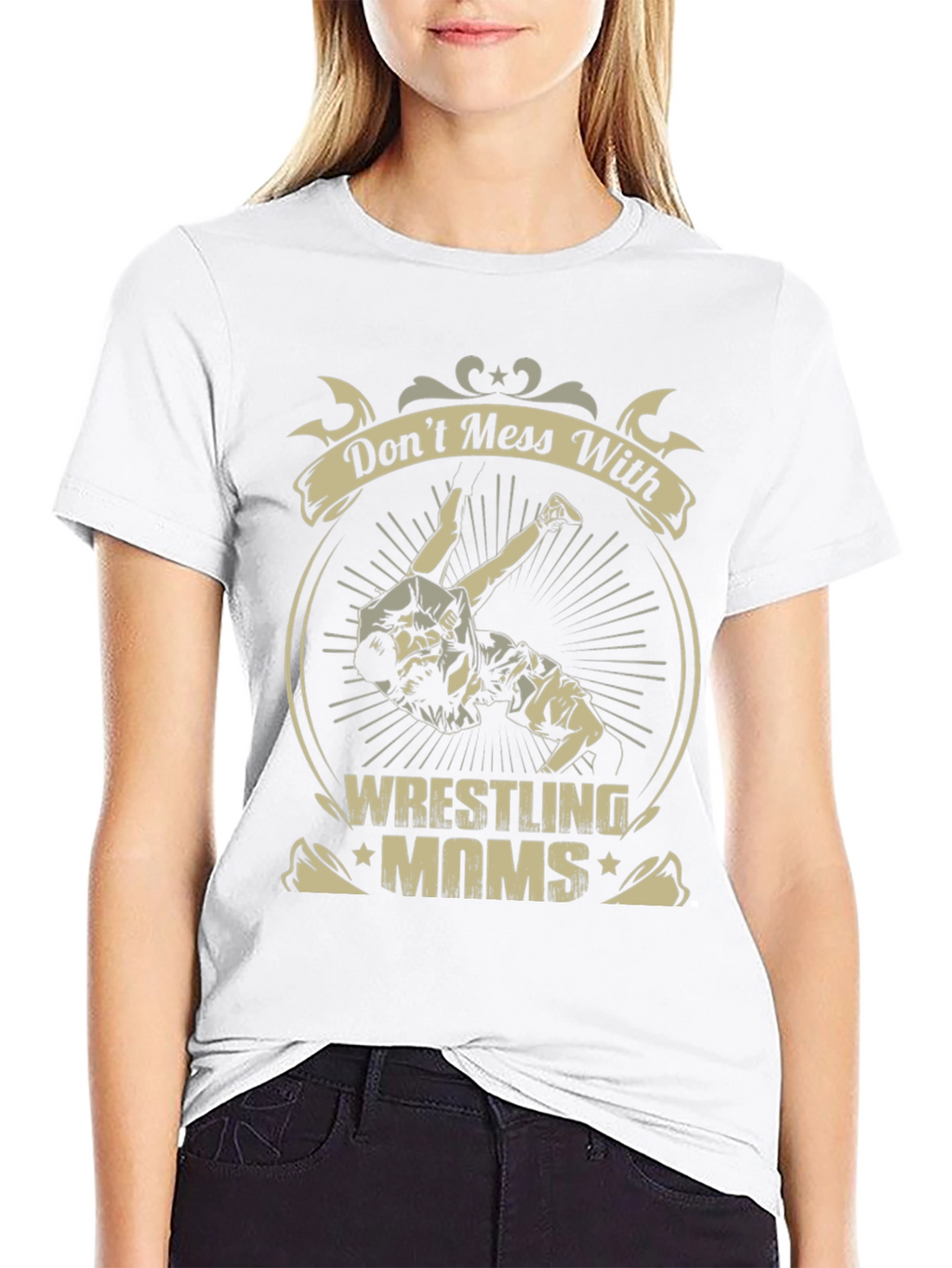 Wrestling Moms T-Shirt - Dont Mess With Us!
