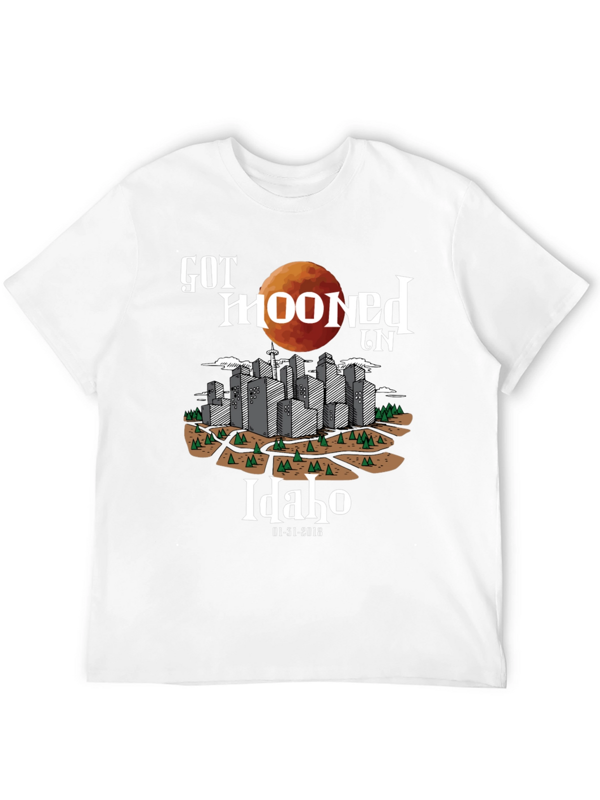Got Mooned in Idaho Total Eclipse T-Shirt