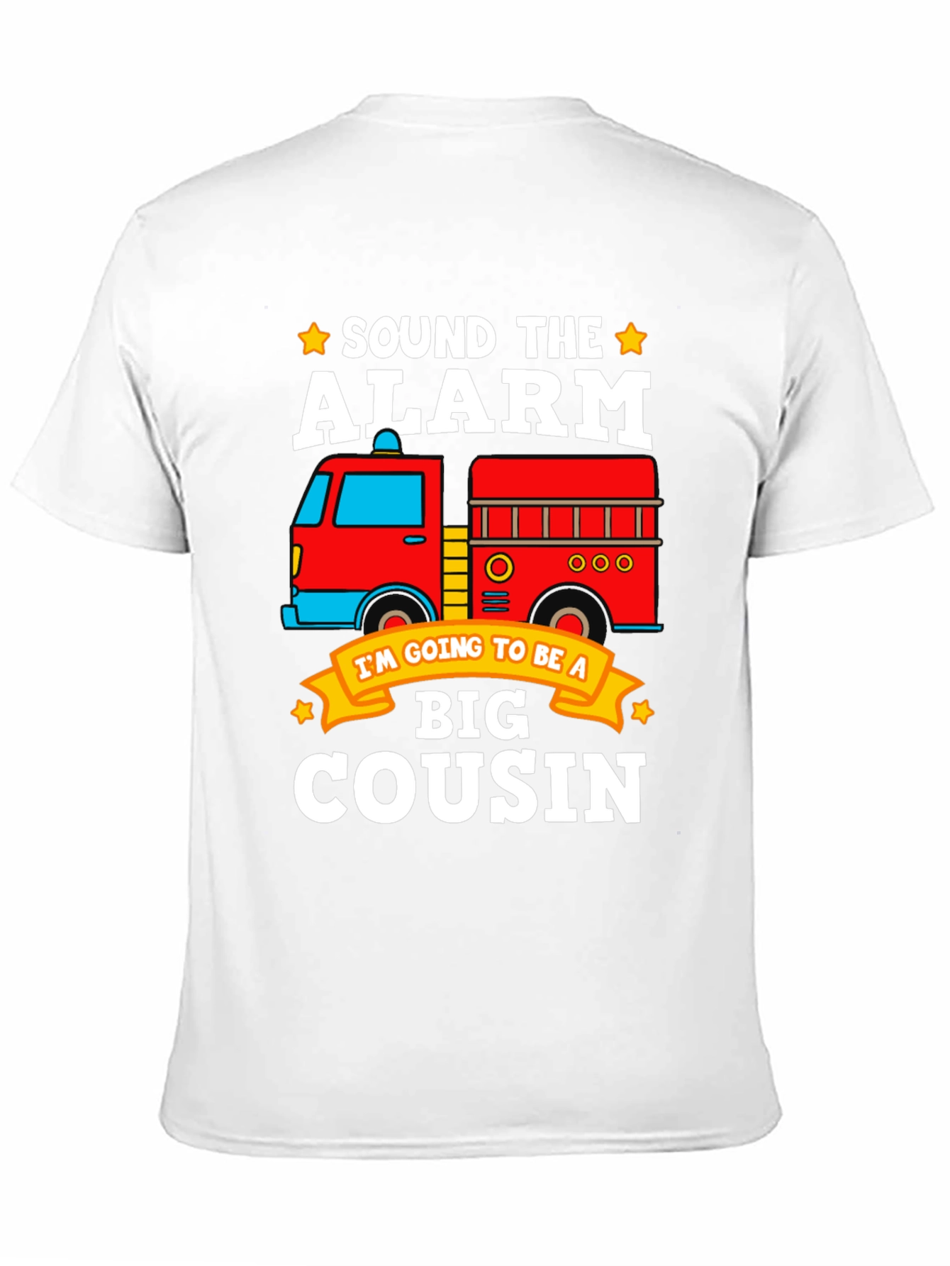 Sound the Alarm! Big Cousin Firetruck T-Shirt