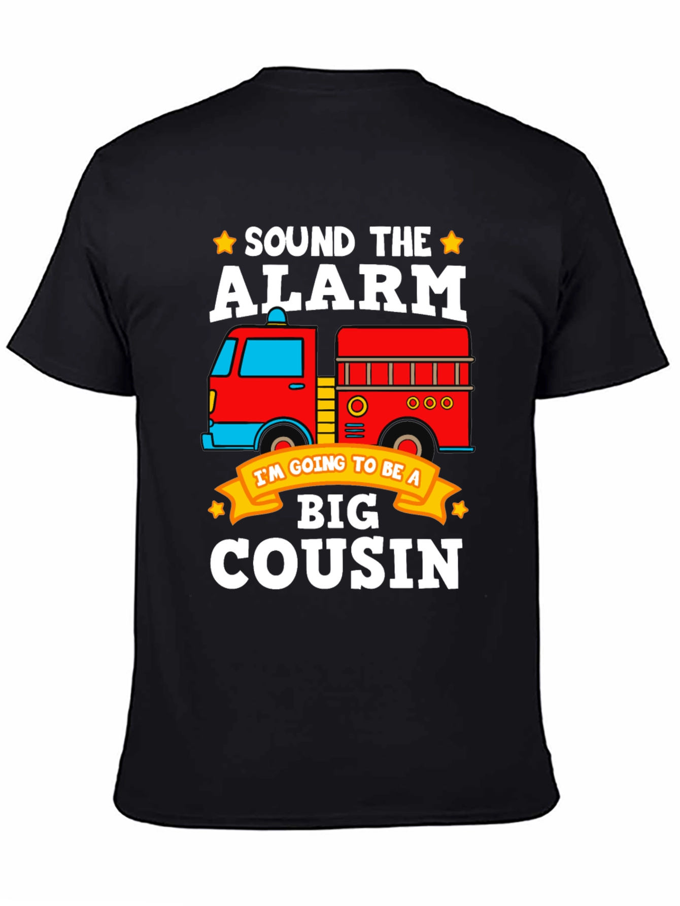 Sound the Alarm! Big Cousin Firetruck T-Shirt