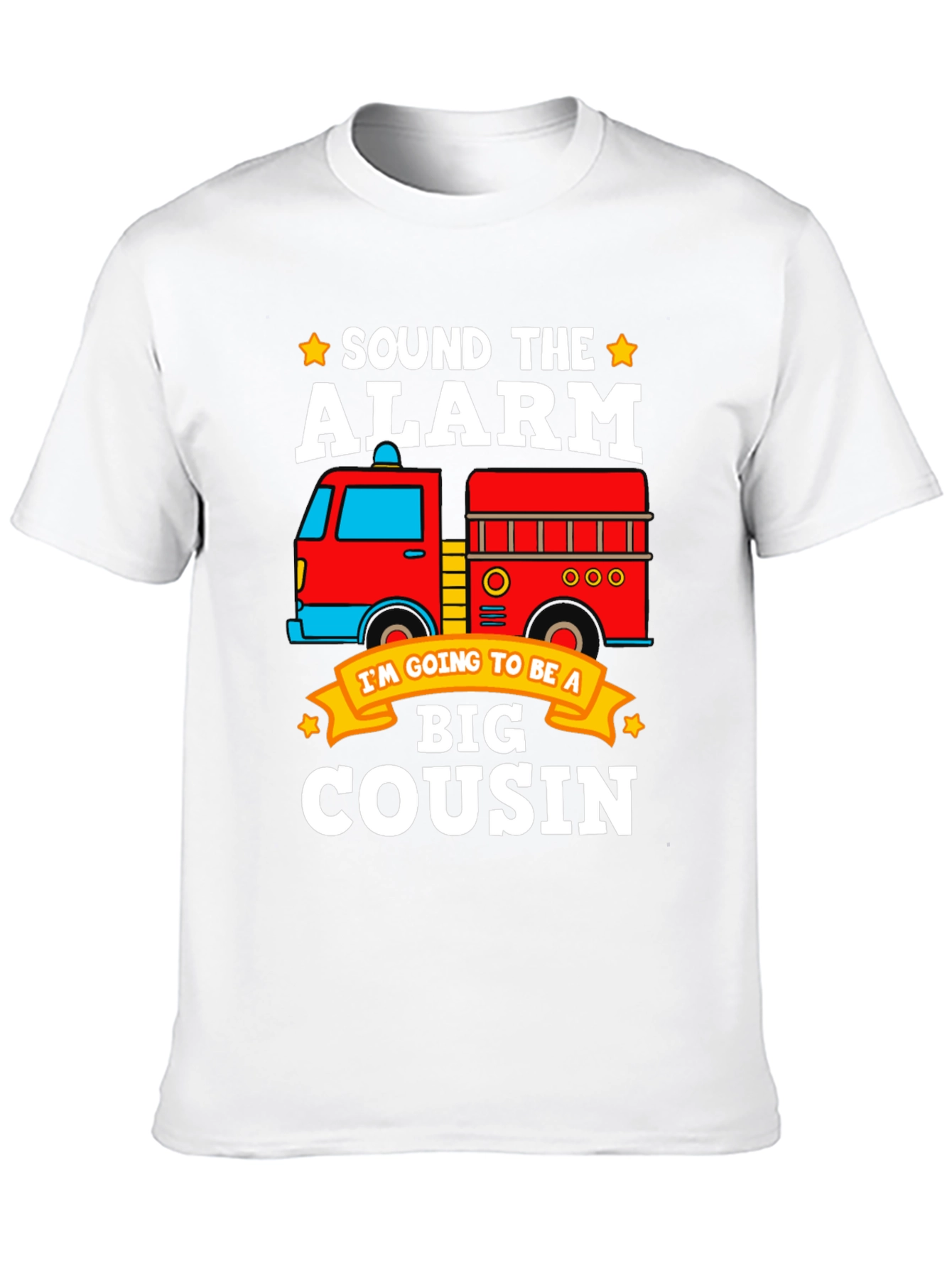 Sound the Alarm! Big Cousin Firetruck T-Shirt