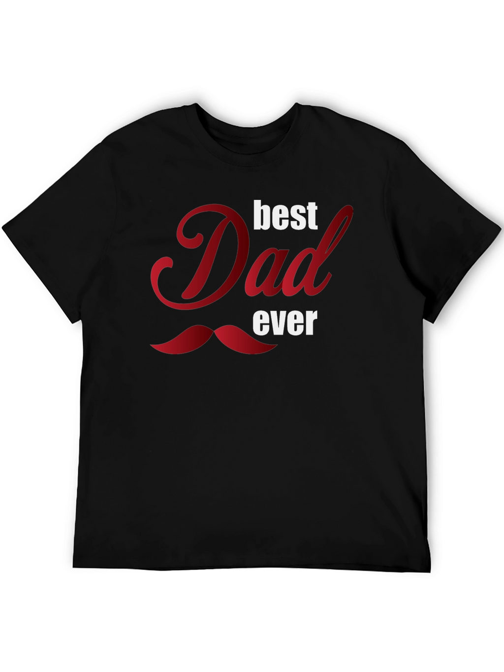 Best Dad Ever Graphic T-Shirt - Fathers Day Gift