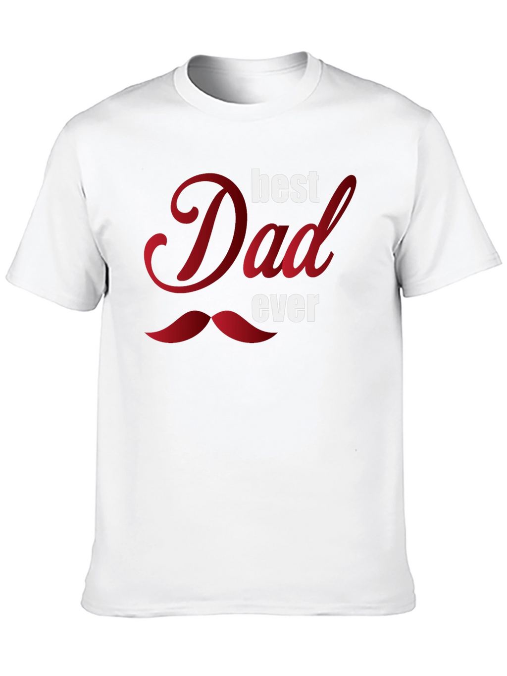 Best Dad Ever Graphic T-Shirt - Fathers Day Gift