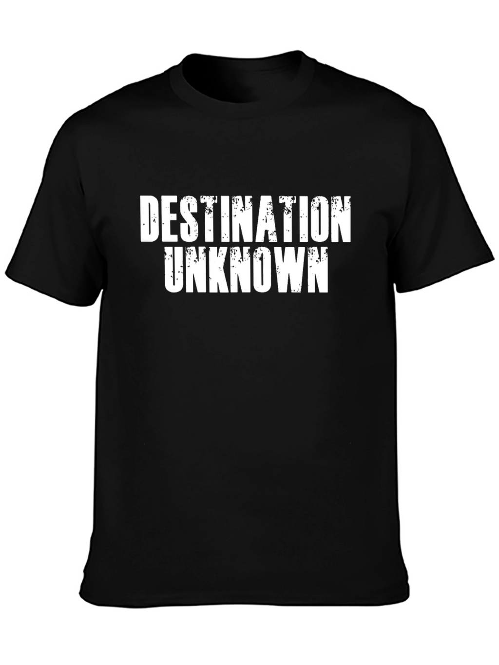 Destination Unknown Black T-Shirt