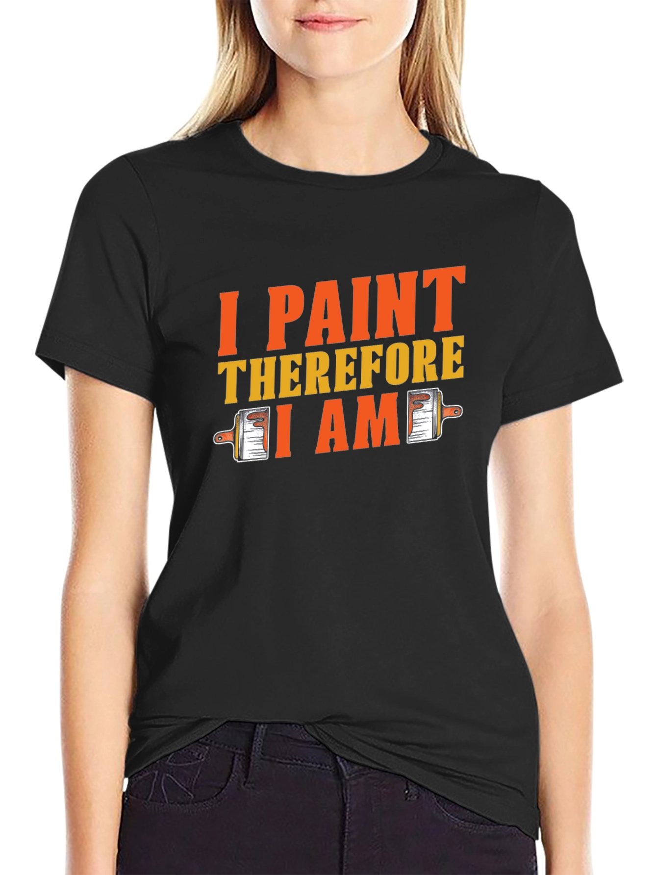 I Paint Therefore I Am Black Graphic T-Shirt