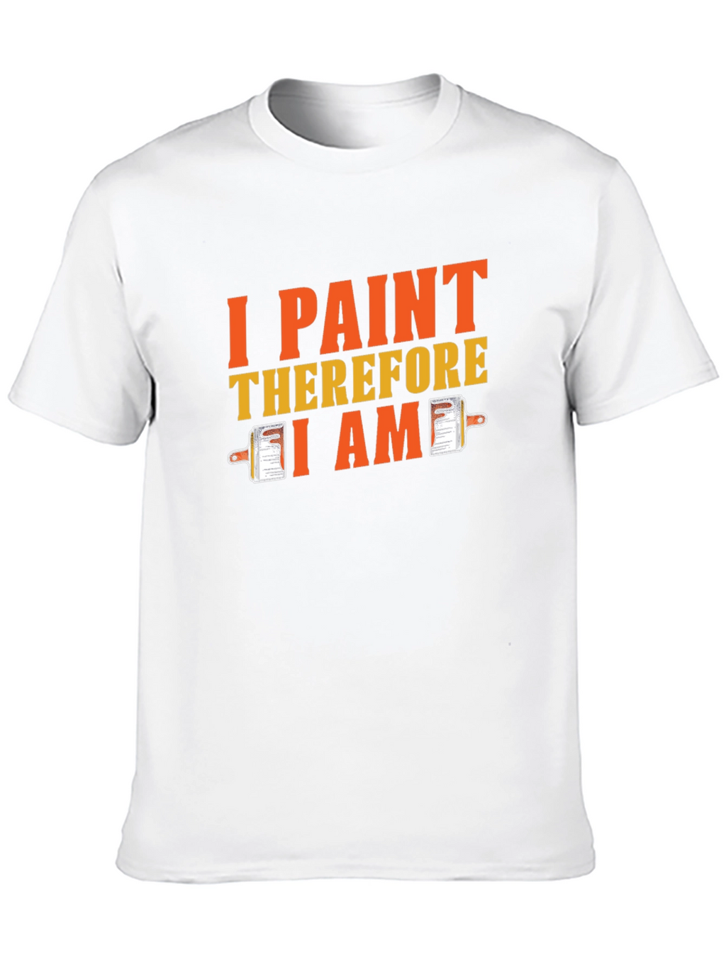 I Paint Therefore I Am Black Graphic T-Shirt