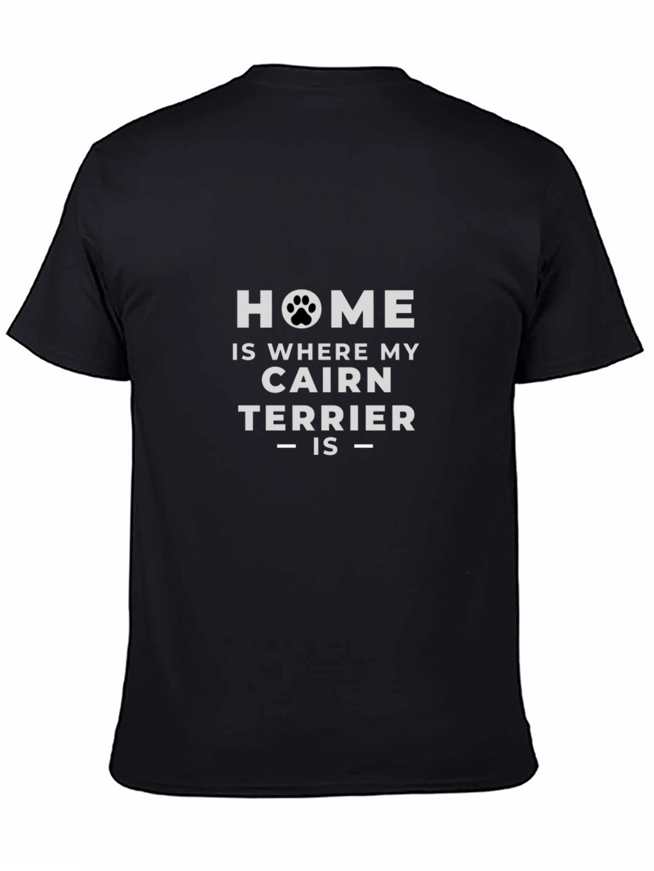 Cairn Terrier Home T-Shirt - Dog Lover Tee
