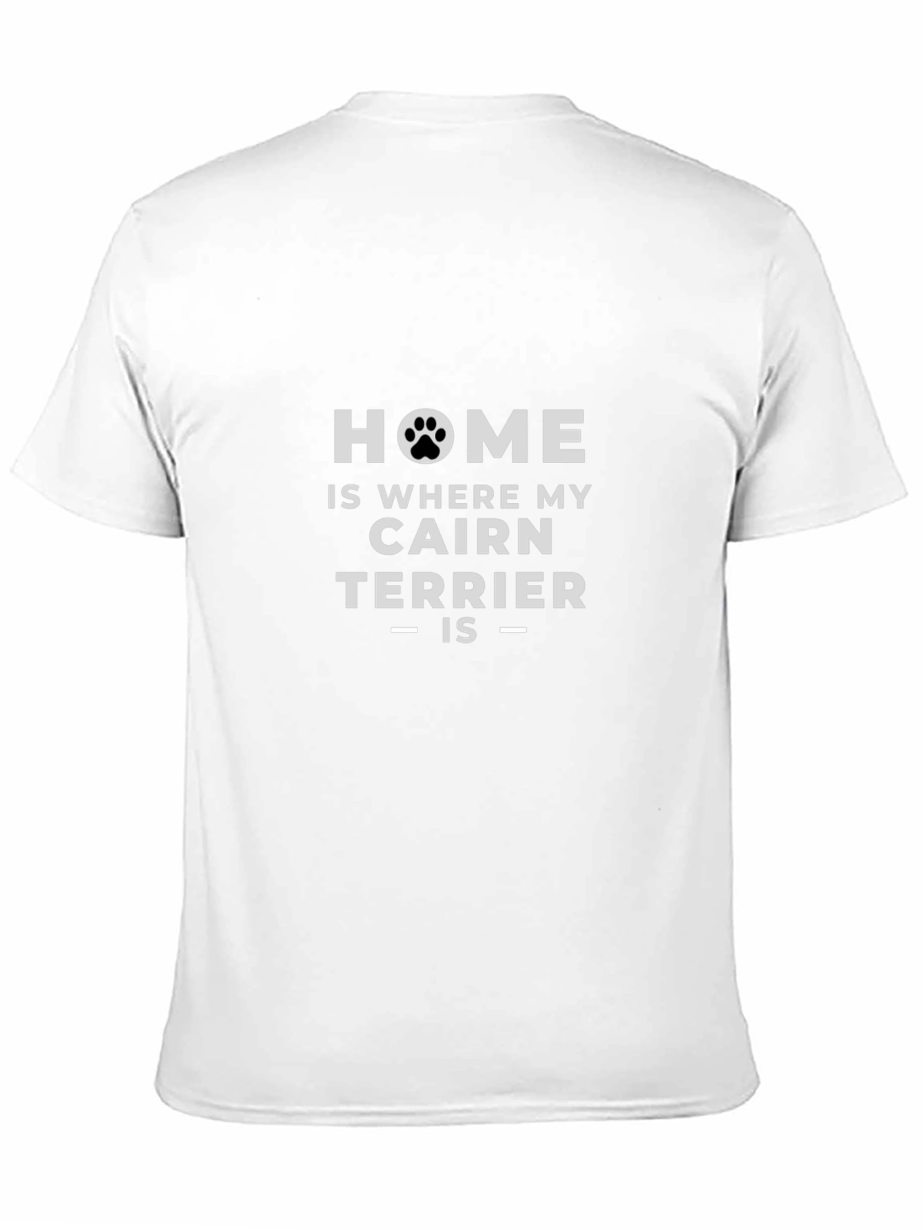 Cairn Terrier Home T-Shirt - Dog Lover Tee