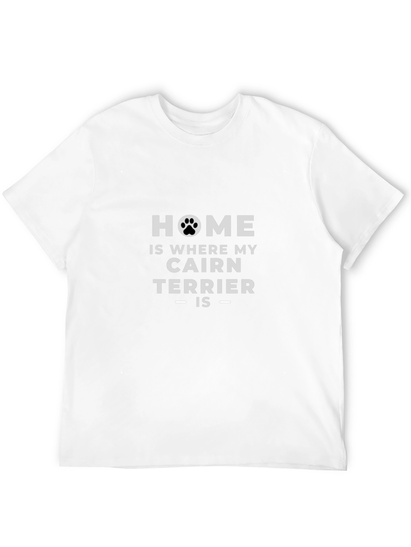 Cairn Terrier Home T-Shirt - Dog Lover Tee