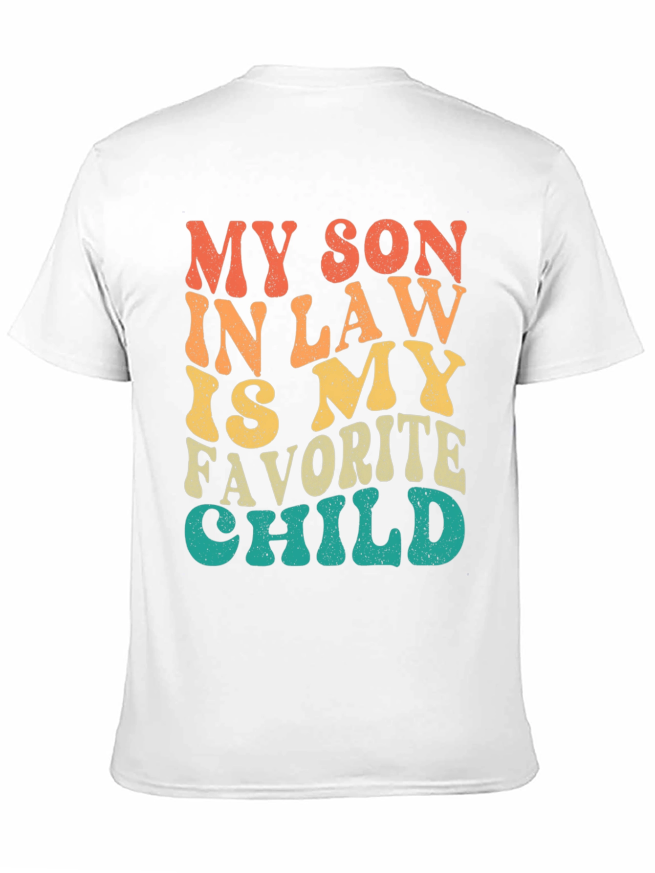My Son In Law Is My Favorite Child T-Shirt