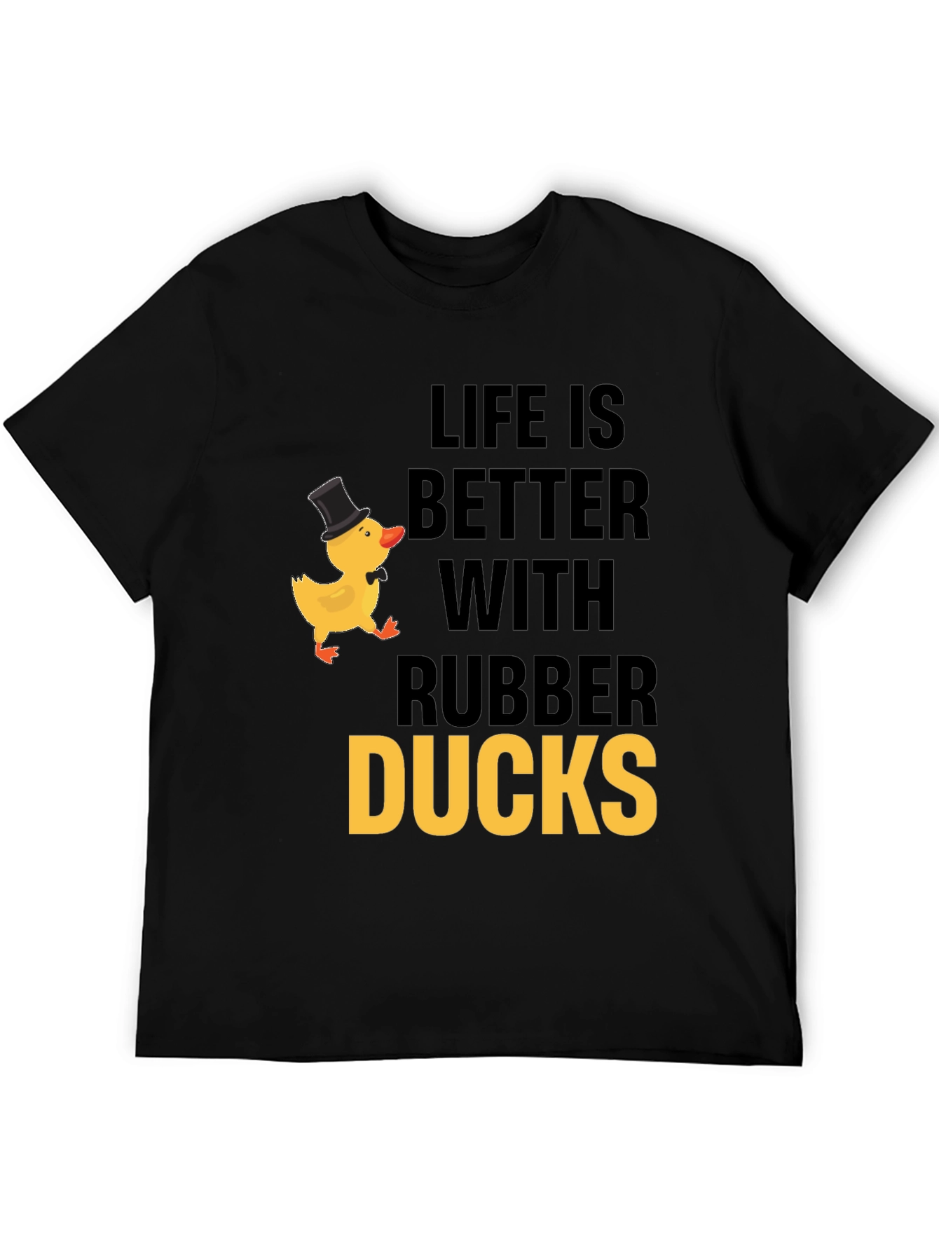 Life is Better with Rubber Ducks T-Shirt