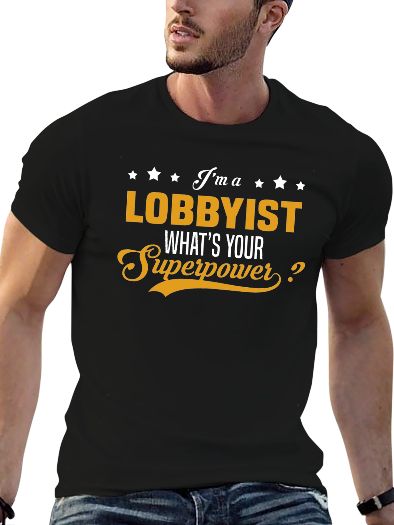 Lobbyist Superpower T-Shirt - Funny Job Pride Tee