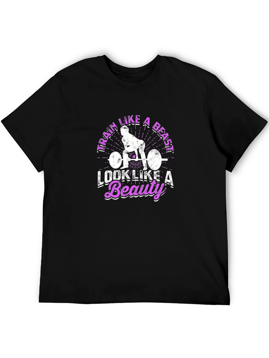 Train Like A Beast T-Shirt - Workout Motivation