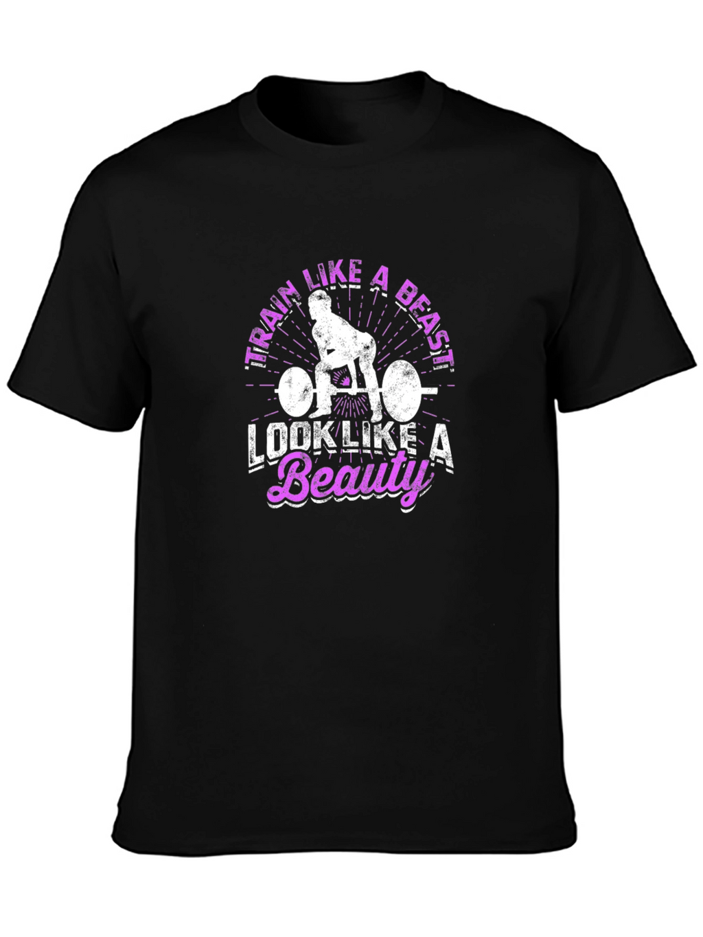 Train Like A Beast T-Shirt - Workout Motivation