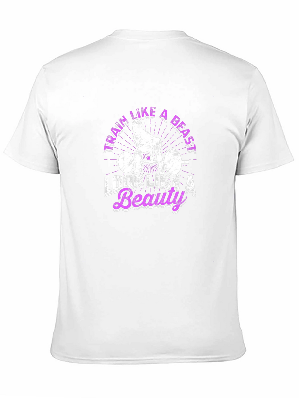 Train Like A Beast T-Shirt - Workout Motivation