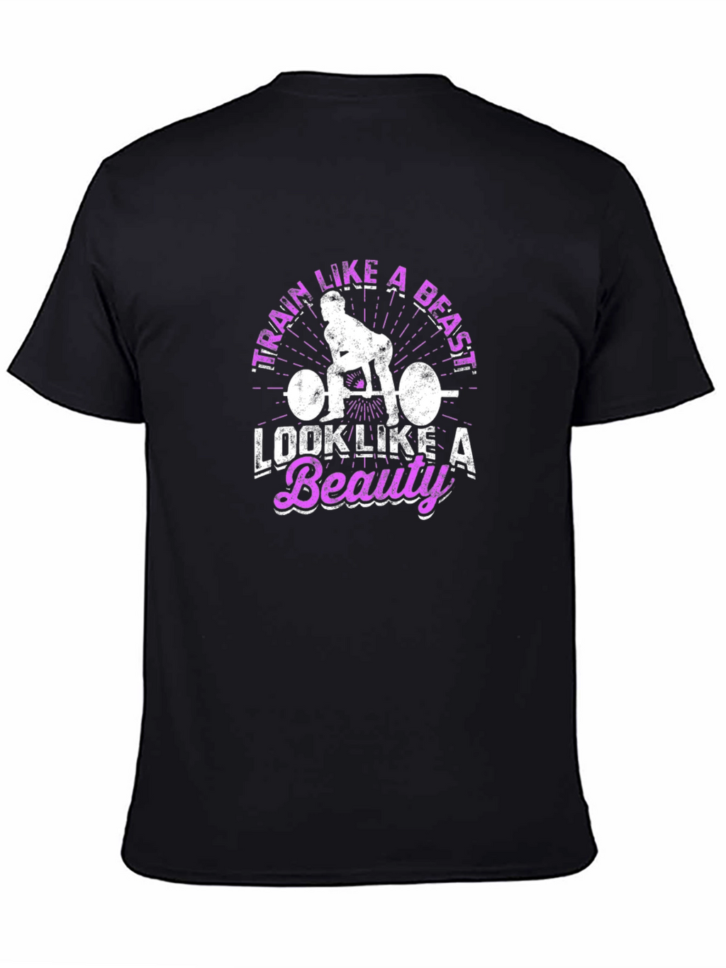 Train Like A Beast T-Shirt - Workout Motivation