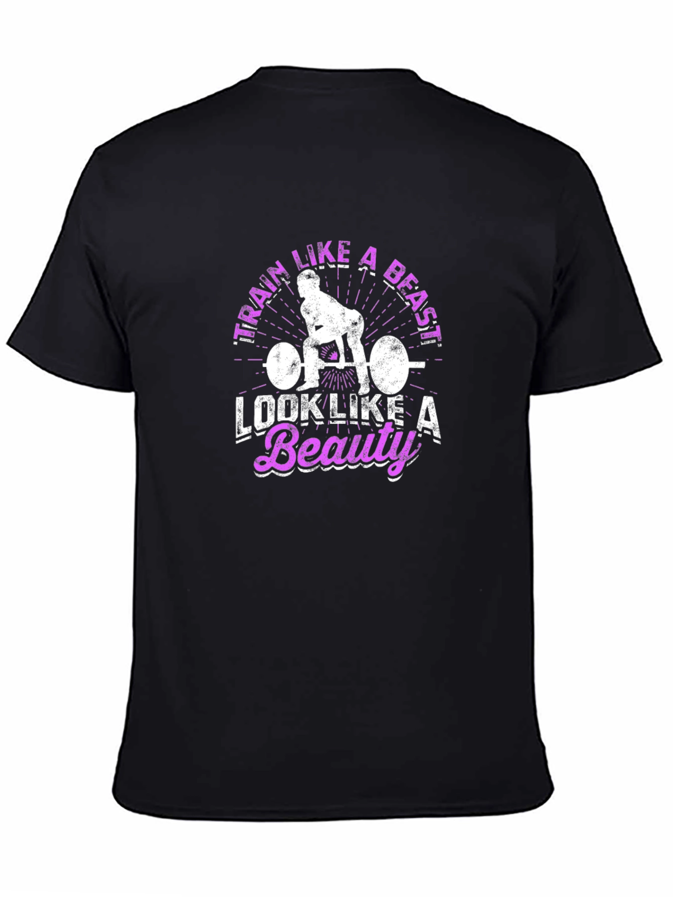 Train Like A Beast T-Shirt - Workout Motivation
