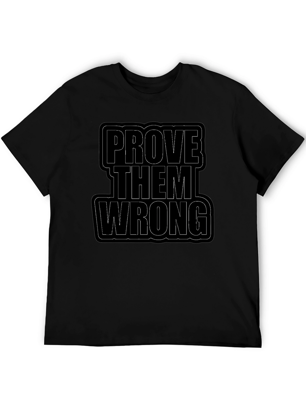 Prove Them Wrong Black Graphic Tee