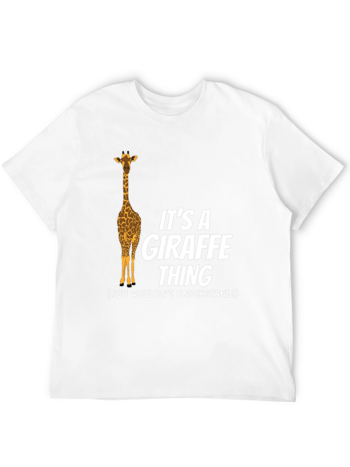 Its a Giraffe Thing Graphic T-Shirt