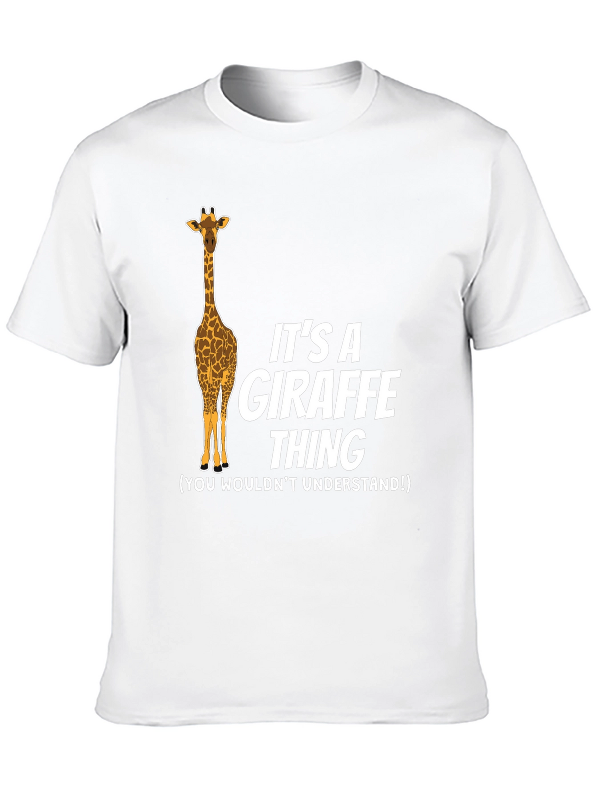 Its a Giraffe Thing Graphic T-Shirt