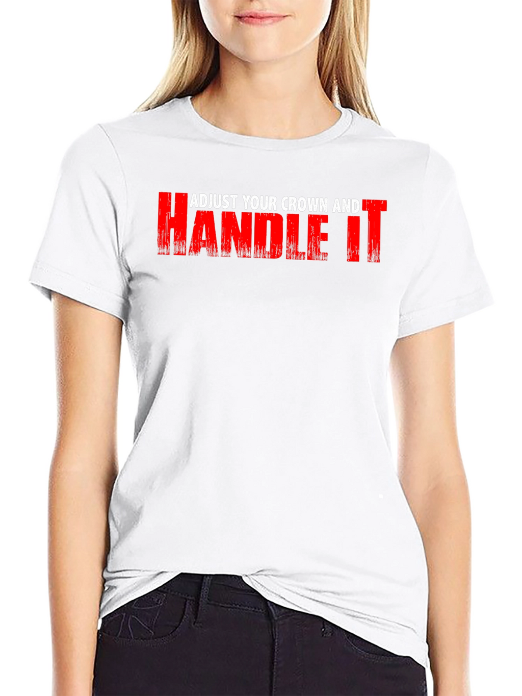 Adjust Your Crown and Handle It Black Graphic Tee
