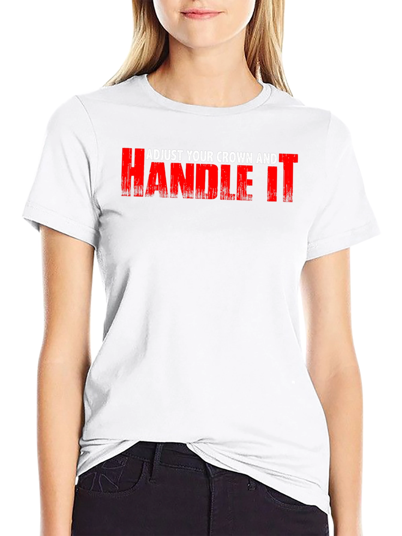 Adjust Your Crown and Handle It Black Graphic Tee