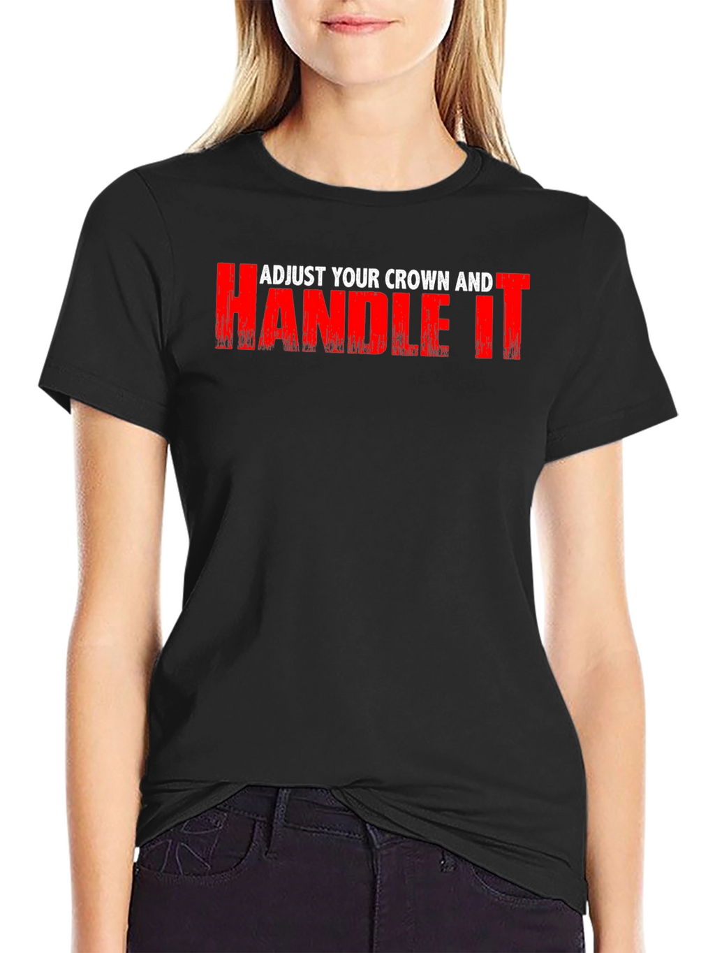 Adjust Your Crown and Handle It Black Graphic Tee