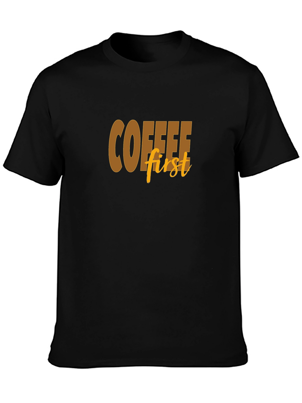 Coffee First Graphic Tee - Soft Cotton Blend