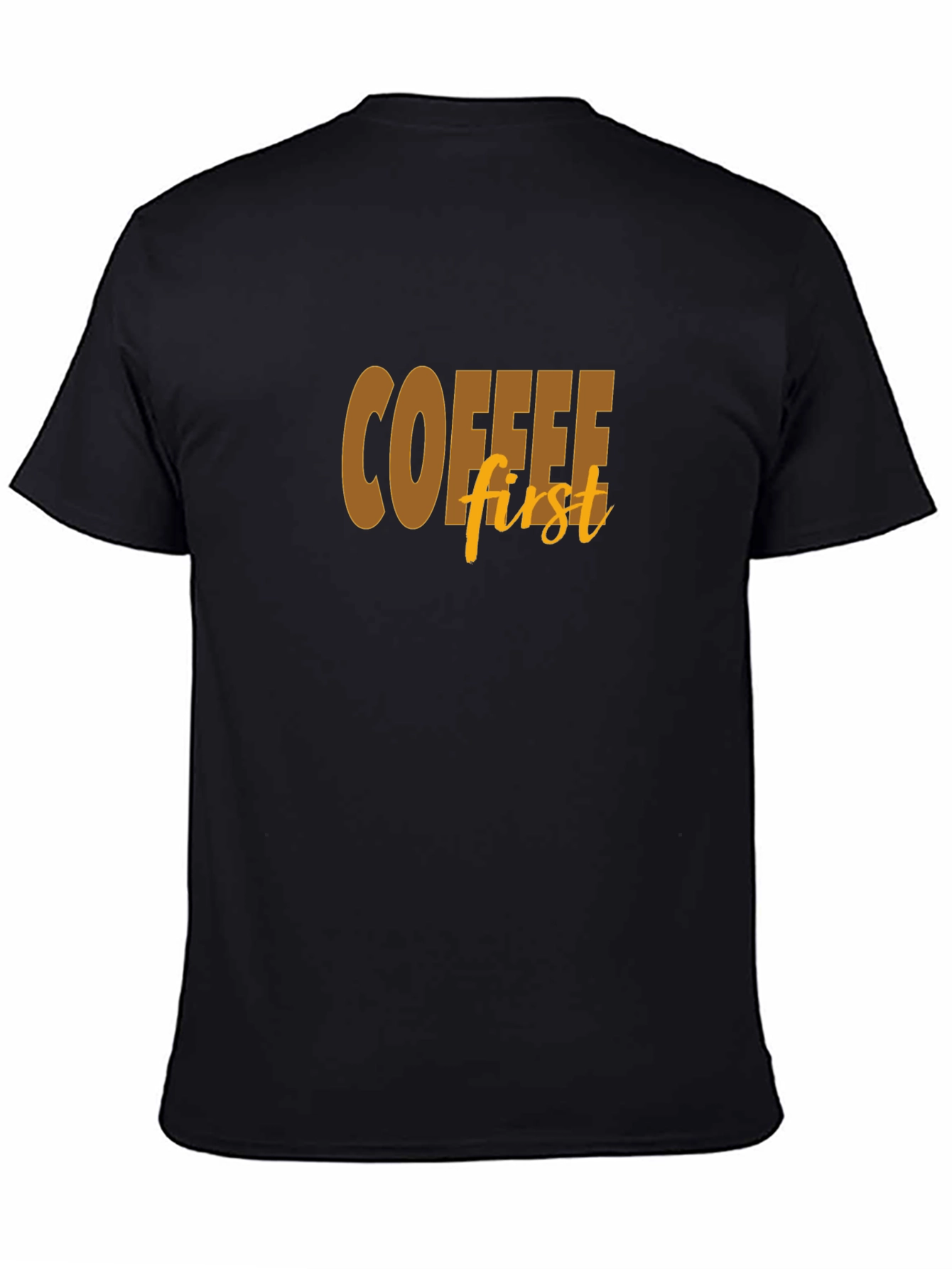 Coffee First Graphic Tee - Soft Cotton Blend