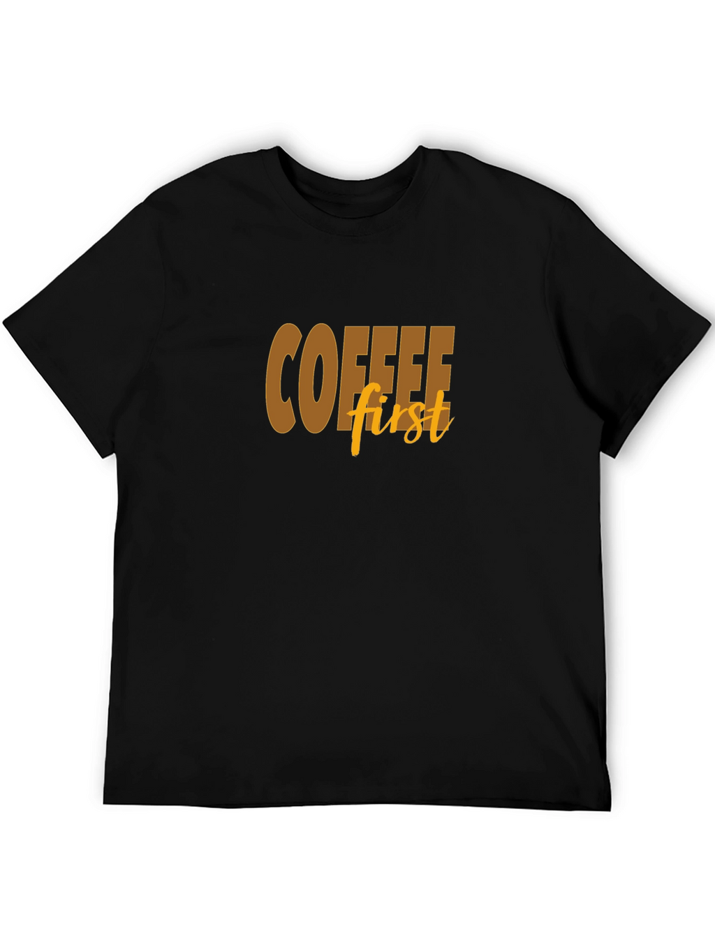 Coffee First Graphic Tee - Soft Cotton Blend