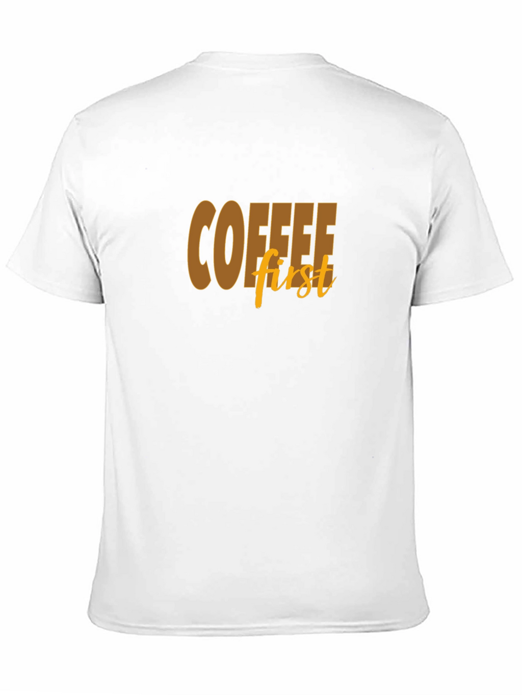 Coffee First Graphic Tee - Soft Cotton Blend
