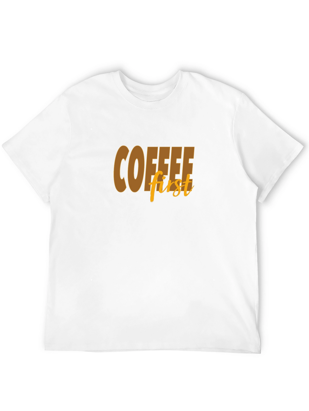 Coffee First Graphic Tee - Soft Cotton Blend