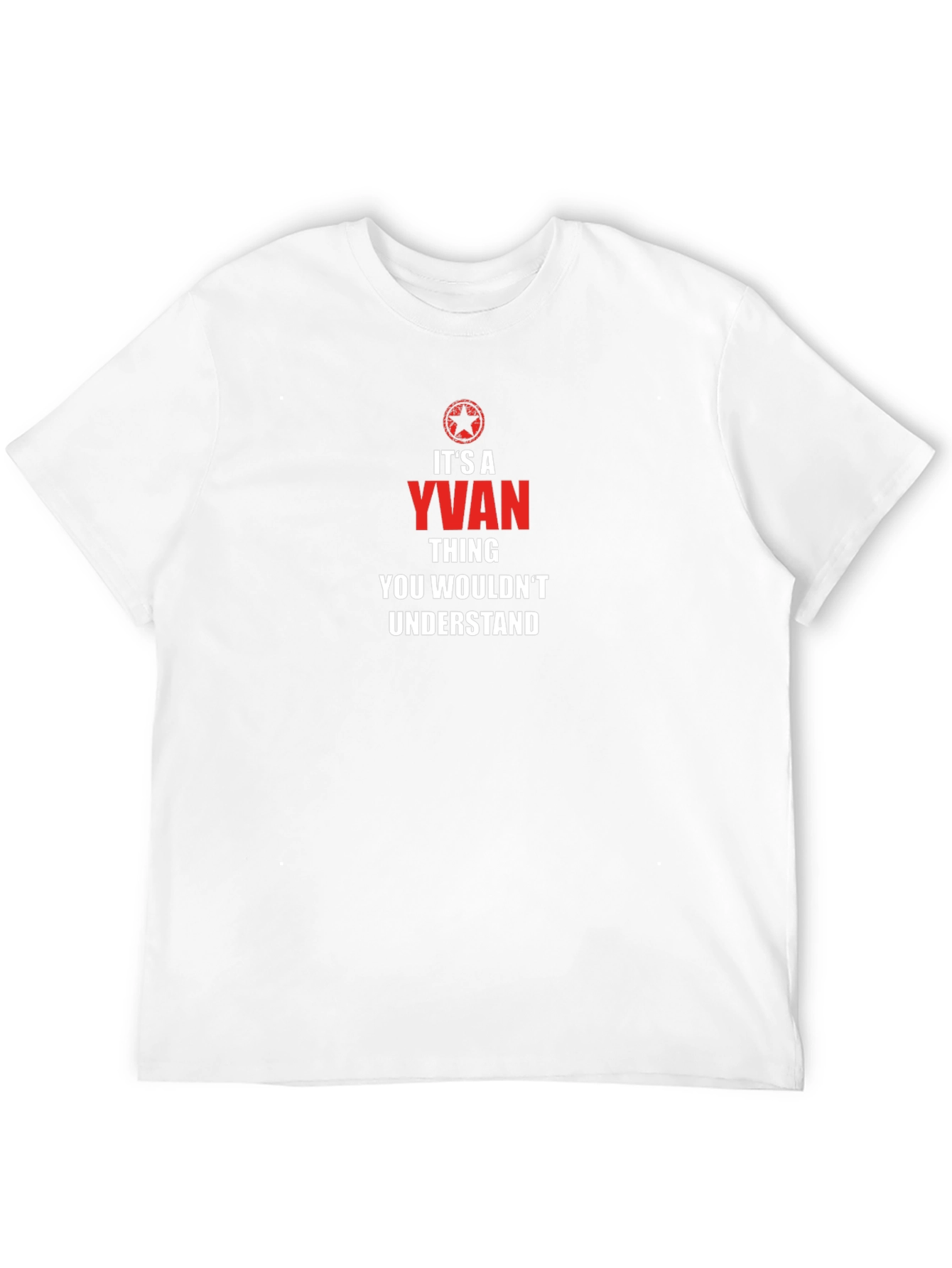 Yvan Thing You Wouldnt Understand T-Shirt