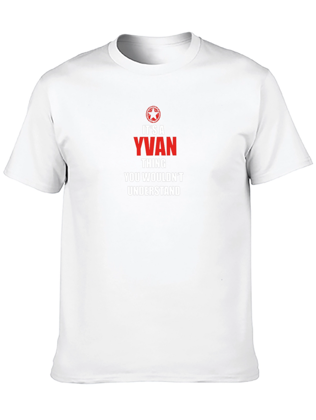 Yvan Thing You Wouldnt Understand T-Shirt