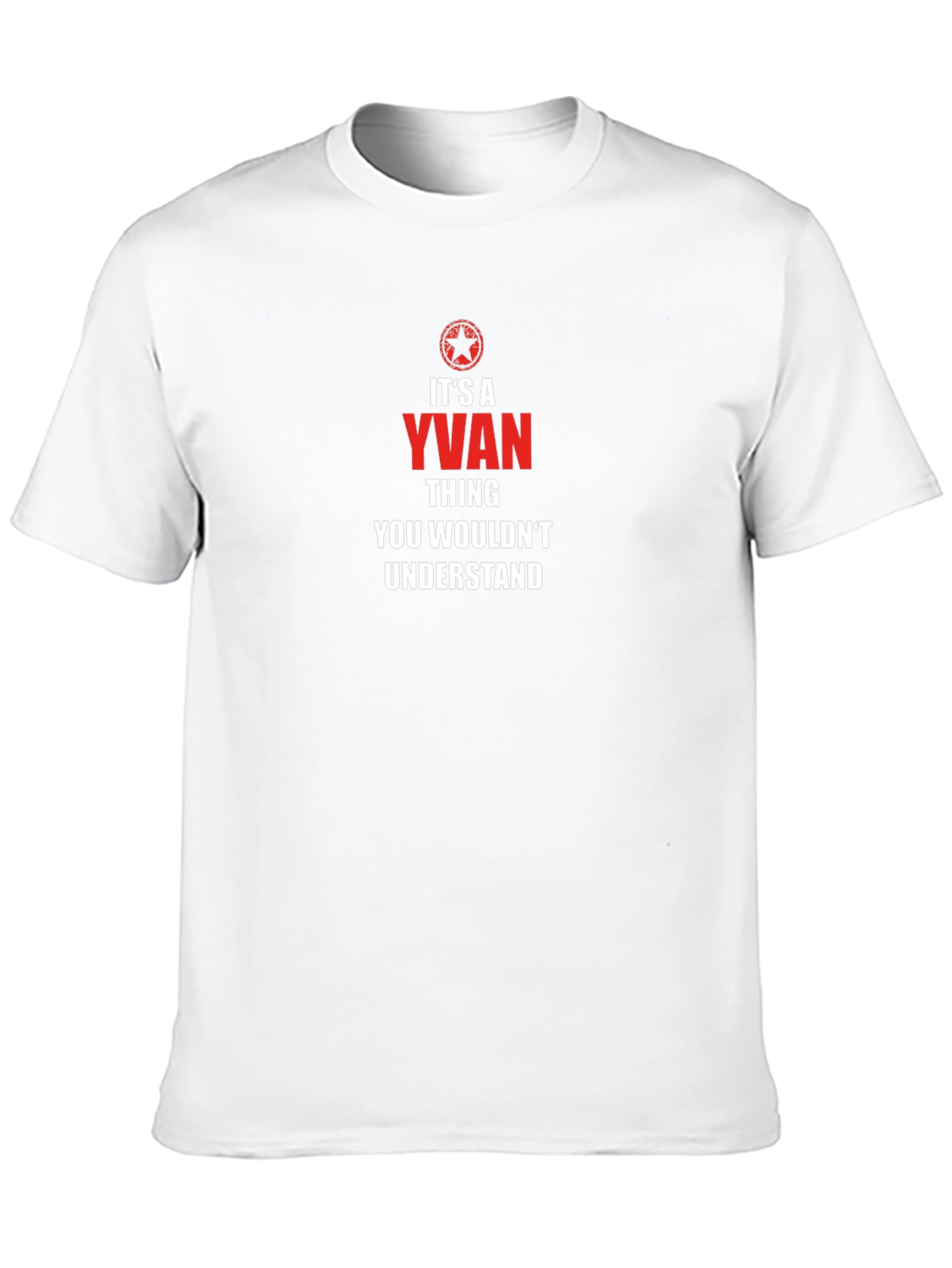 Yvan Thing You Wouldnt Understand T-Shirt