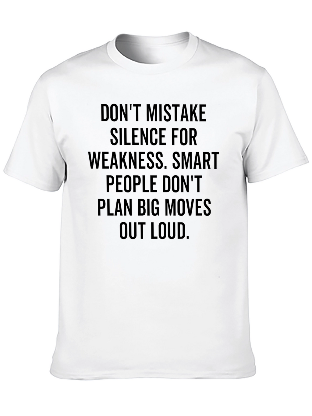 Silence is Strength Tee - Smart People Shirt